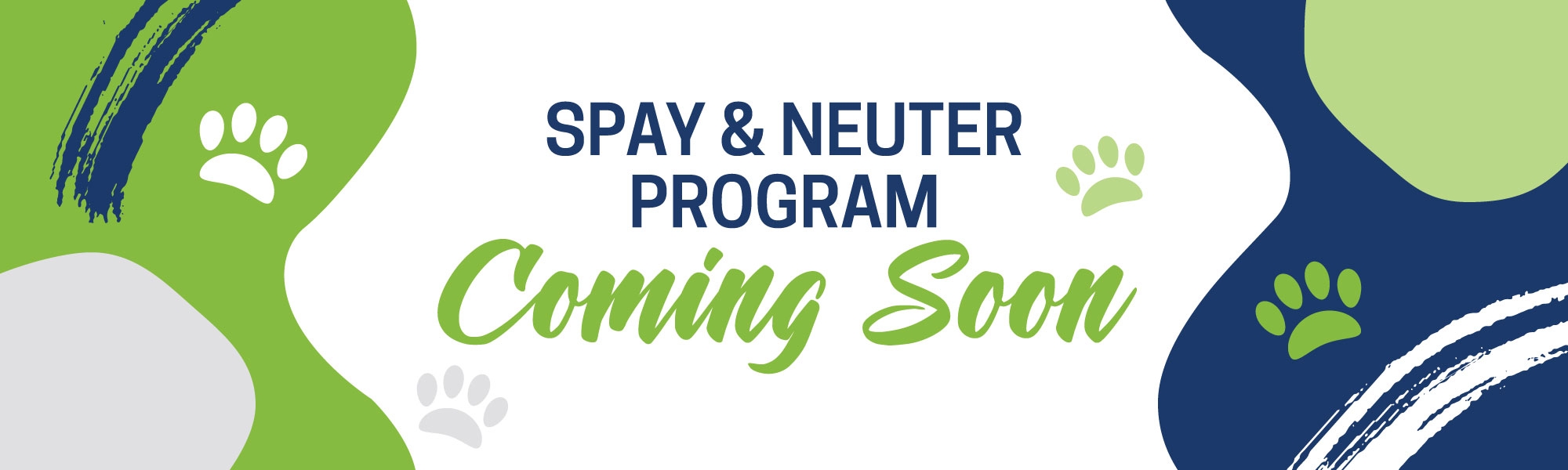 Spay and Neuter Program coming soon